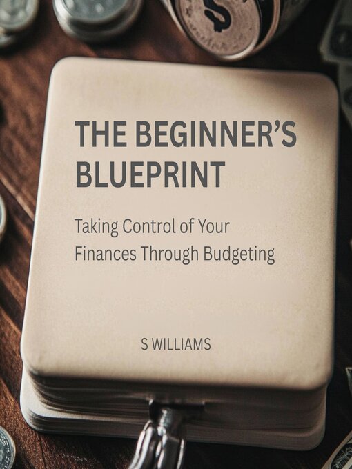 Title details for The Beginner's Blueprint by S Williams - Wait list